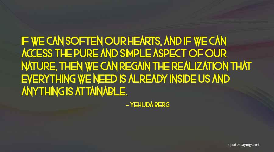 Hearts And Nature Quotes By Yehuda Berg