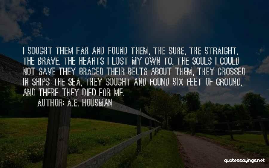 Hearts And Souls Quotes By A.E. Housman