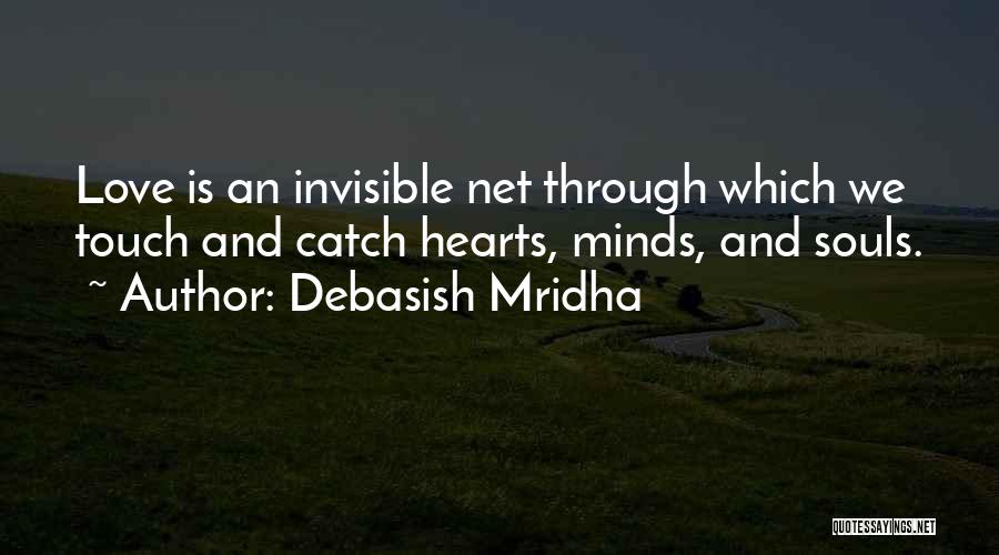 Hearts And Souls Quotes By Debasish Mridha