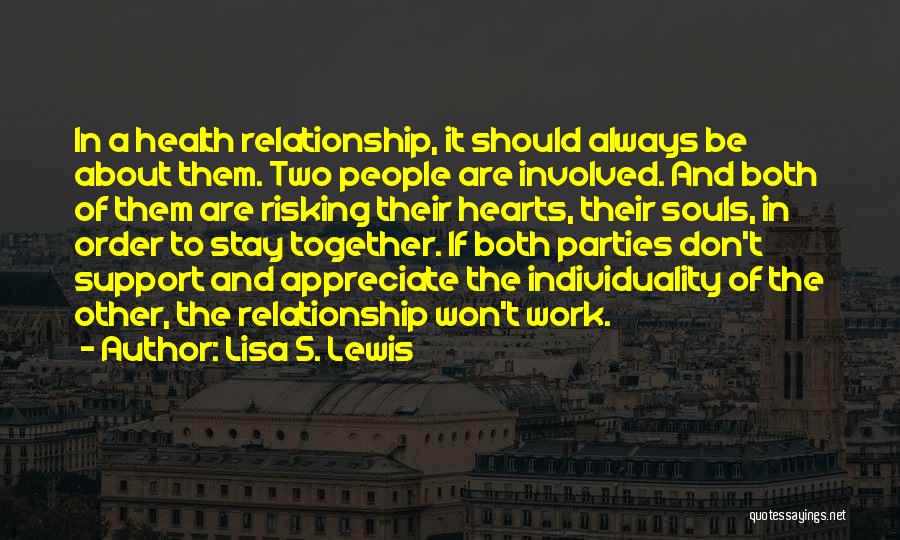 Hearts And Souls Quotes By Lisa S. Lewis