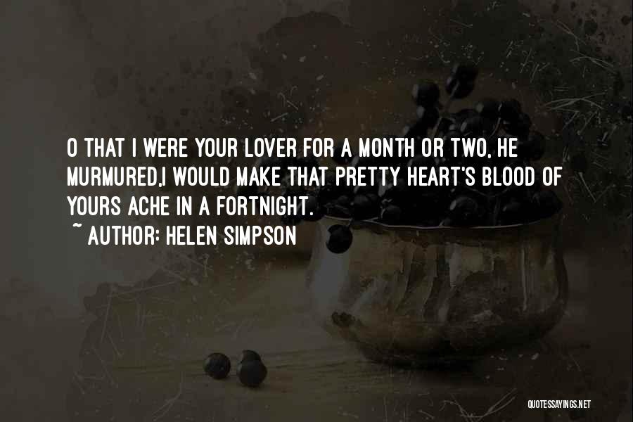 Heart's Blood Quotes By Helen Simpson