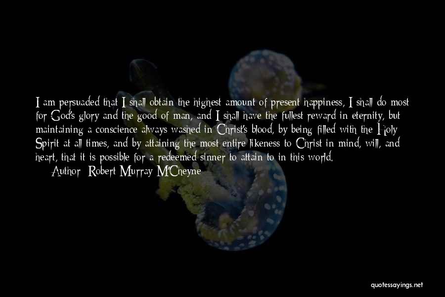 Heart's Blood Quotes By Robert Murray M'Cheyne