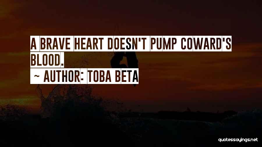 Heart's Blood Quotes By Toba Beta