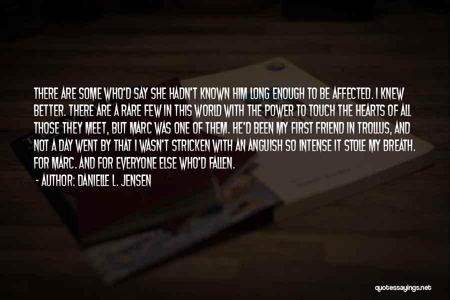 Hearts Day Quotes By Danielle L. Jensen Hearts Day Quotes By Danielle L. Jensen