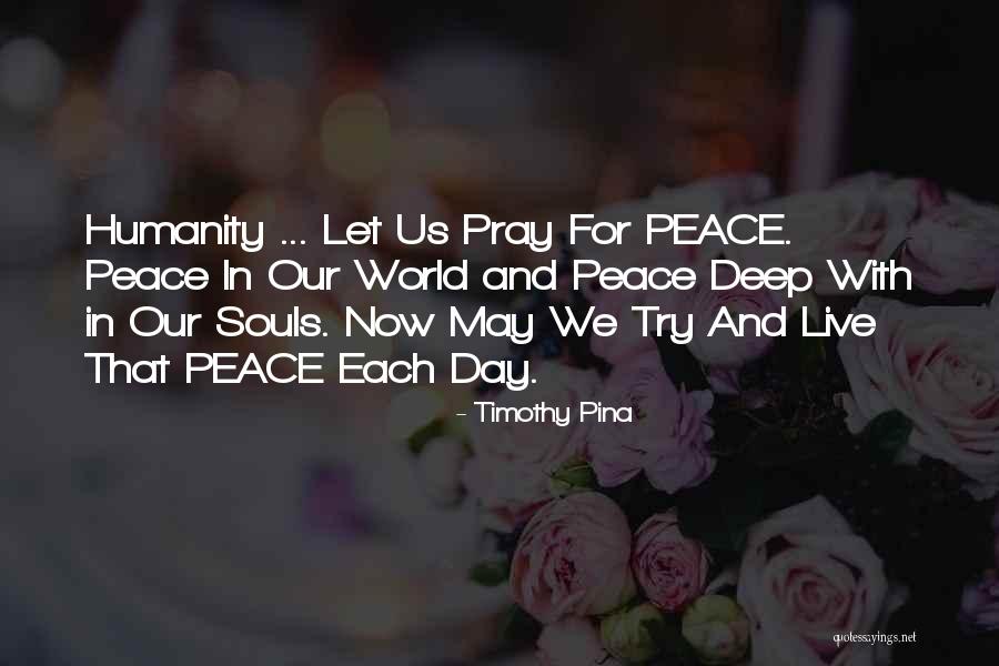 Hearts Day Quotes By Timothy Pina