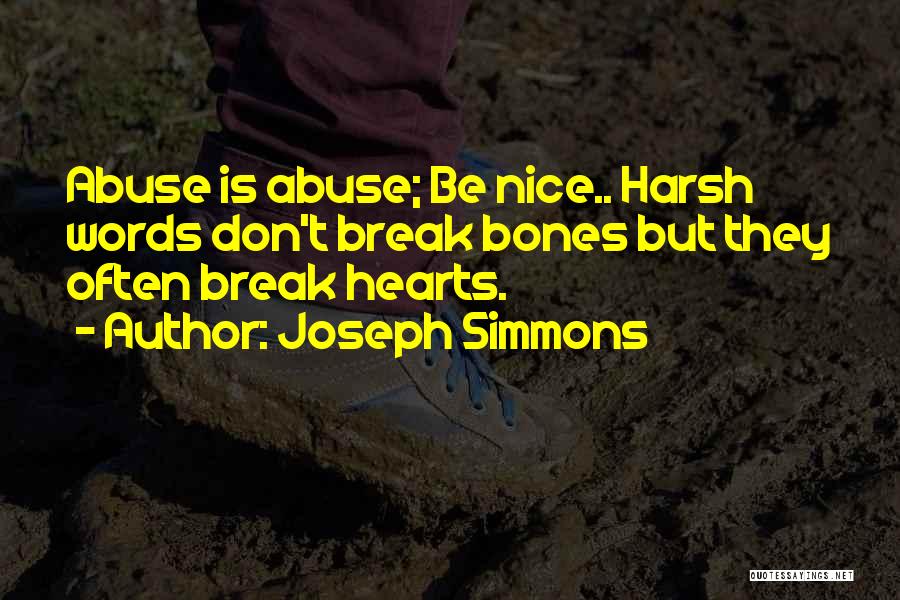 Hearts Don't Break Even Quotes By Joseph Simmons