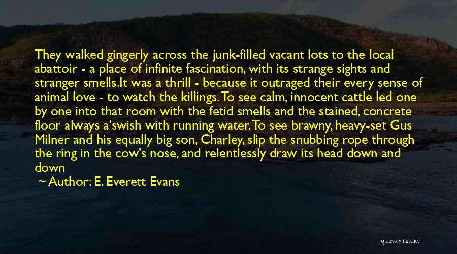 Hearts Filled With Love Quotes By E. Everett Evans