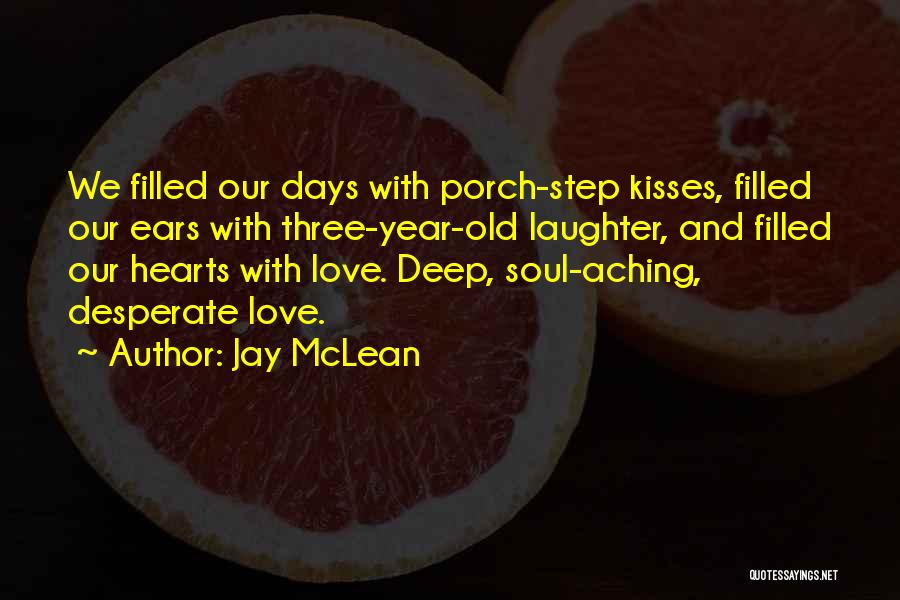 Hearts Filled With Love Quotes By Jay McLean