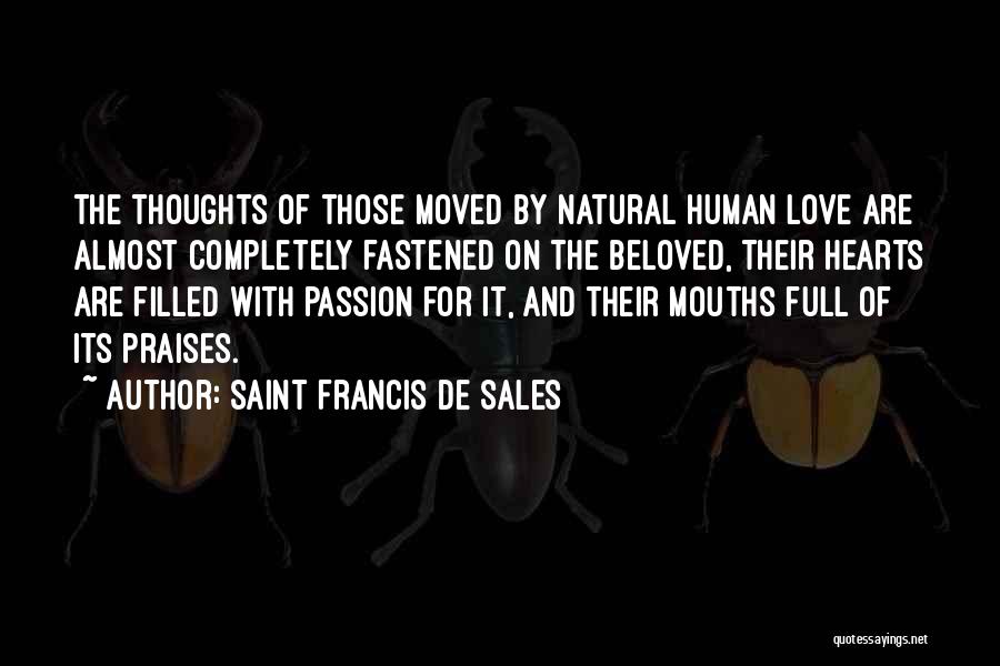 Hearts Filled With Love Quotes By Saint Francis De Sales