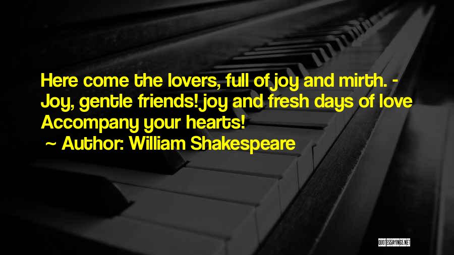 Hearts Full Of Love Quotes By William Shakespeare