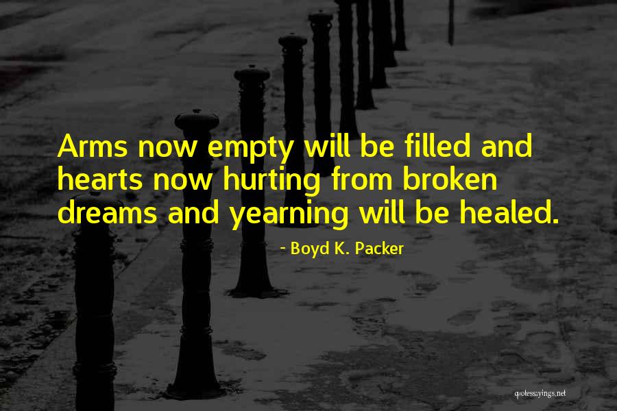 Hearts Hurting Quotes By Boyd K. Packer Hearts Hurting Quotes By Boyd K. Packer