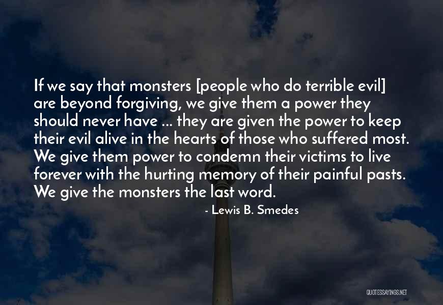 Hearts Hurting Quotes By Lewis B. Smedes Hearts Hurting Quotes By Lewis B. Smedes