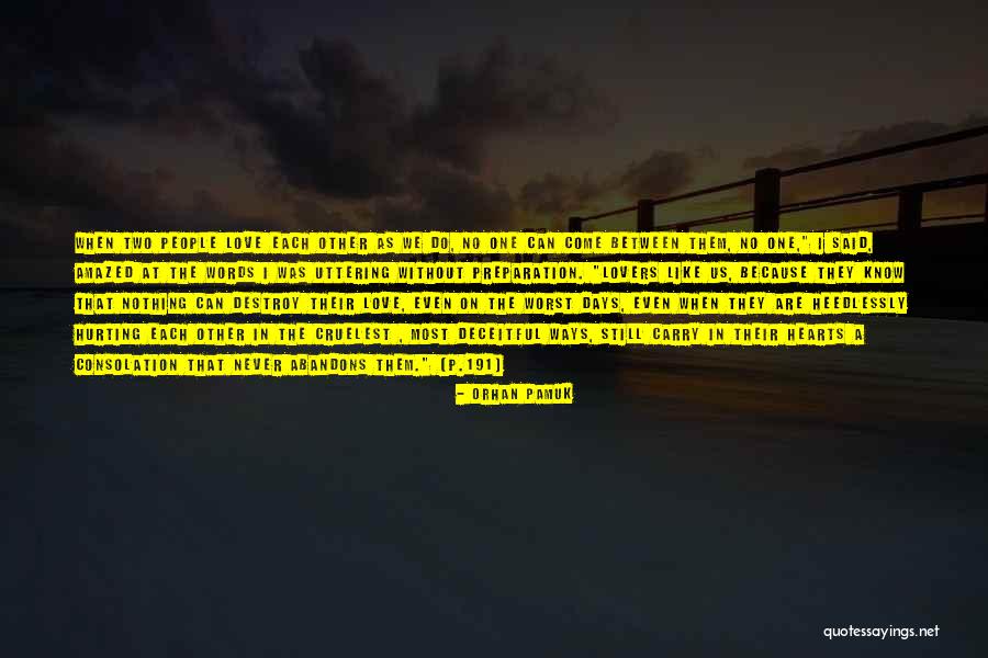Hearts Hurting Quotes By Orhan Pamuk Hearts Hurting Quotes By Orhan Pamuk