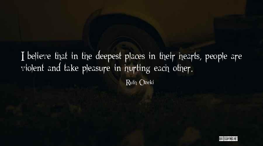 Hearts Hurting Quotes By Ruth Ozeki Hearts Hurting Quotes By Ruth Ozeki