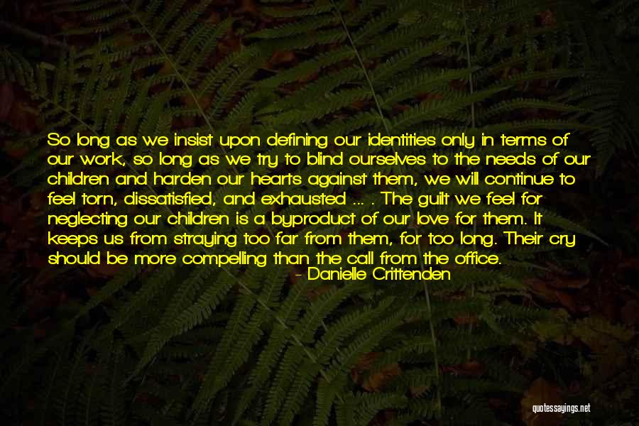 Hearts Needs Quotes By Danielle Crittenden Hearts Needs Quotes By Danielle Crittenden