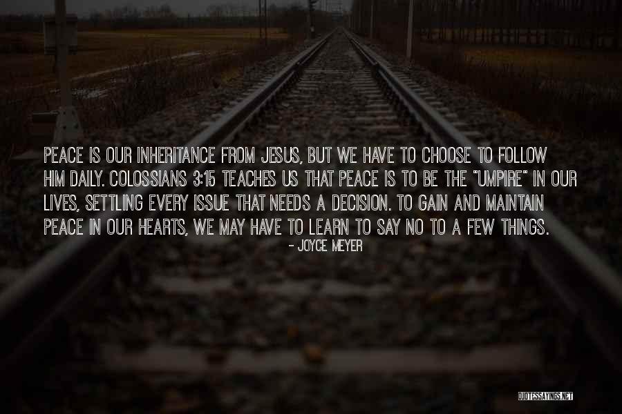 Hearts Needs Quotes By Joyce Meyer Hearts Needs Quotes By Joyce Meyer