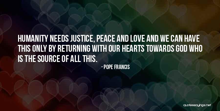 Hearts Needs Quotes By Pope Francis Hearts Needs Quotes By Pope Francis