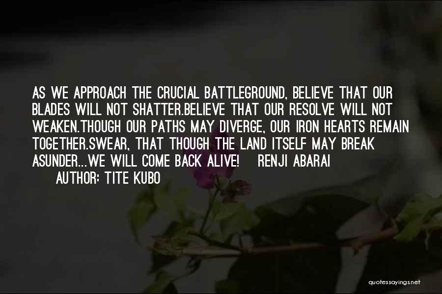 Hearts Of Iron 2 Quotes By Tite Kubo