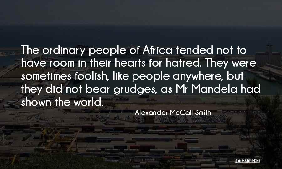 Hearts Of People Quotes By Alexander McCall Smith Hearts Of People Quotes By Alexander McCall Smith