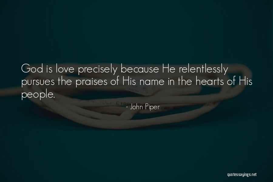 Hearts Of People Quotes By John Piper Hearts Of People Quotes By John Piper
