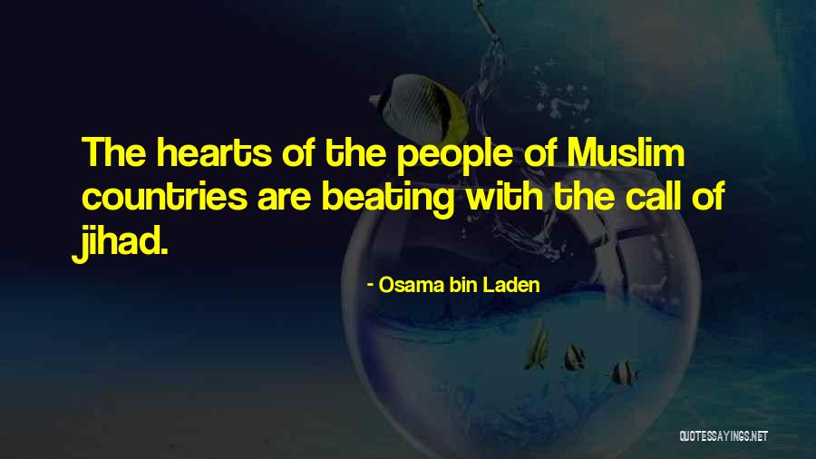 Hearts Of People Quotes By Osama Bin Laden