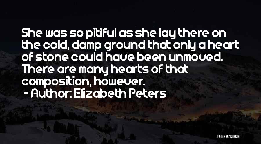Hearts Of Stone Quotes By Elizabeth Peters