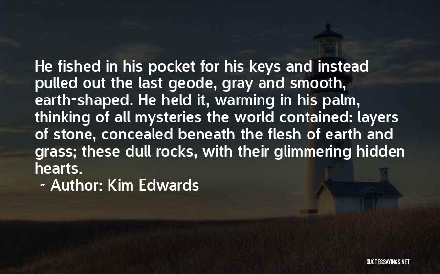 Hearts Of Stone Quotes By Kim Edwards