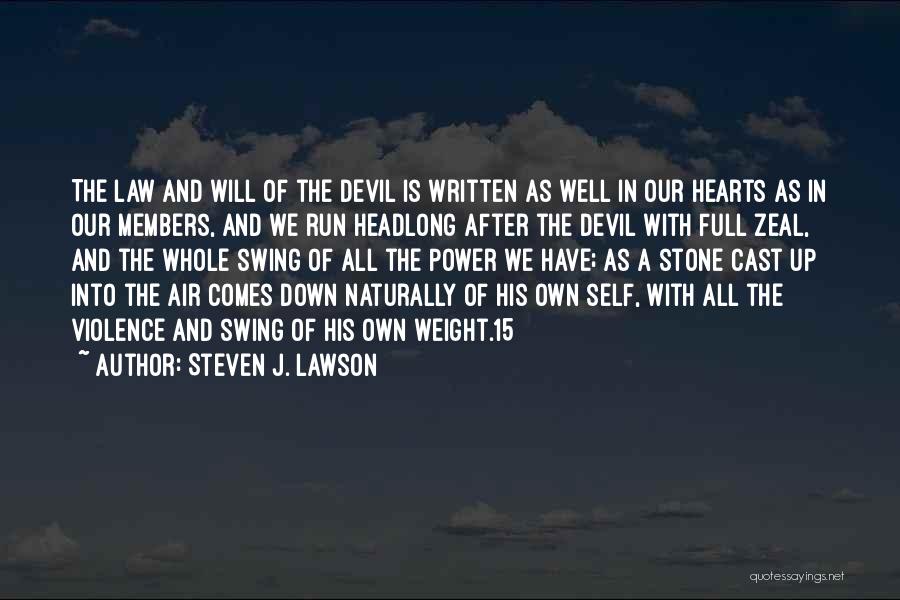 Hearts Of Stone Quotes By Steven J. Lawson