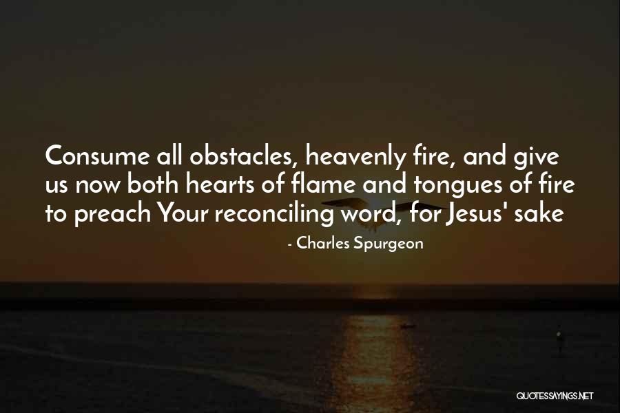 Hearts With Flames Quotes By Charles Spurgeon Hearts With Flames Quotes By Charles Spurgeon