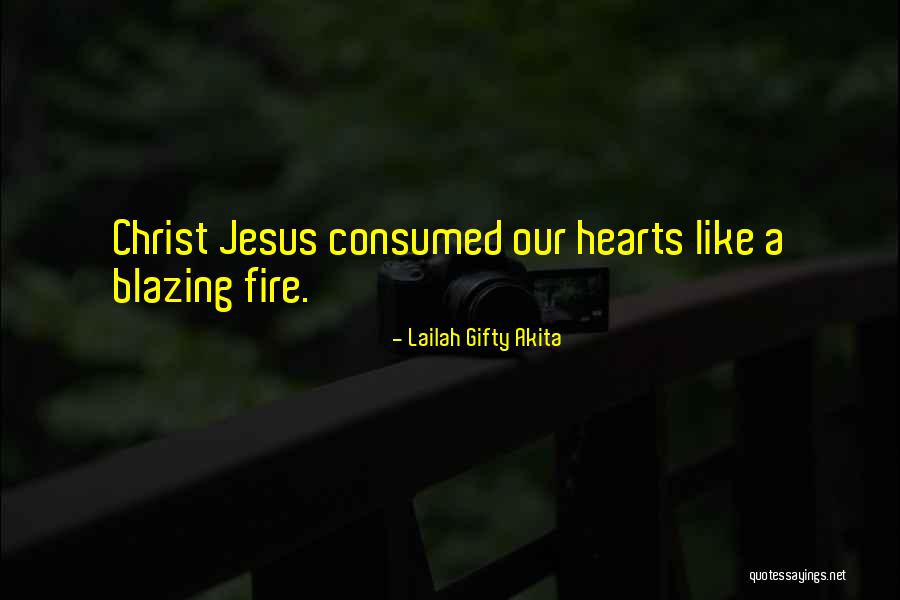 Hearts With Flames Quotes By Lailah Gifty Akita Hearts With Flames Quotes By Lailah Gifty Akita