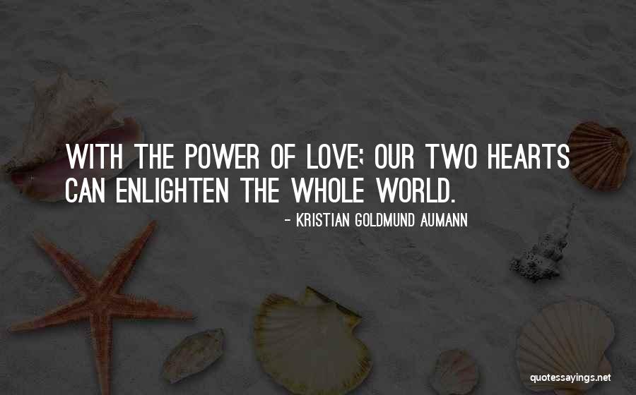 Hearts With Quotes By Kristian Goldmund Aumann