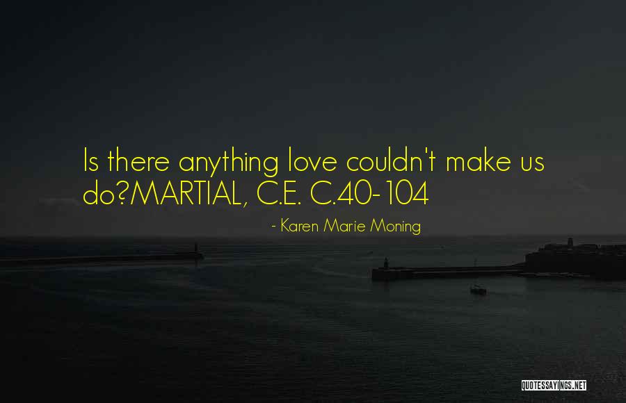 Heartsbane Cane Quotes By Karen Marie Moning Heartsbane Cane Quotes By Karen Marie Moning