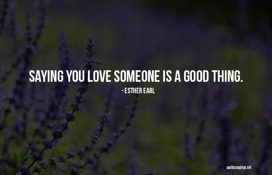 Heartsore Story Quotes By Esther Earl Heartsore Story Quotes By Esther Earl