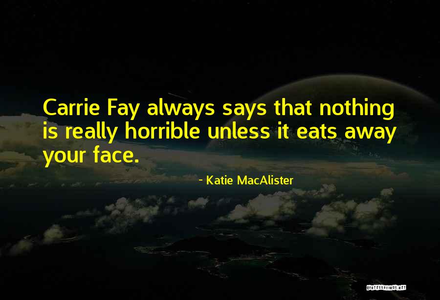 Heartsore Story Quotes By Katie MacAlister Heartsore Story Quotes By Katie MacAlister
