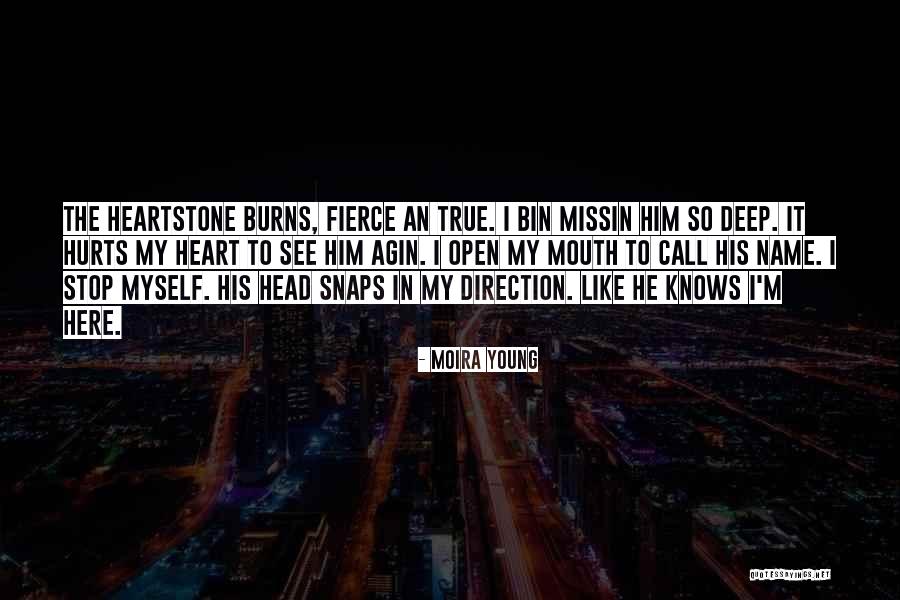 Heartstone Quotes By Moira Young Heartstone Quotes By Moira Young