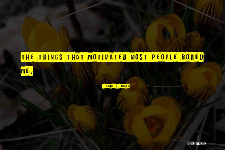 Heartstrong Quotes By Carl R. Cart Heartstrong Quotes By Carl R. Cart