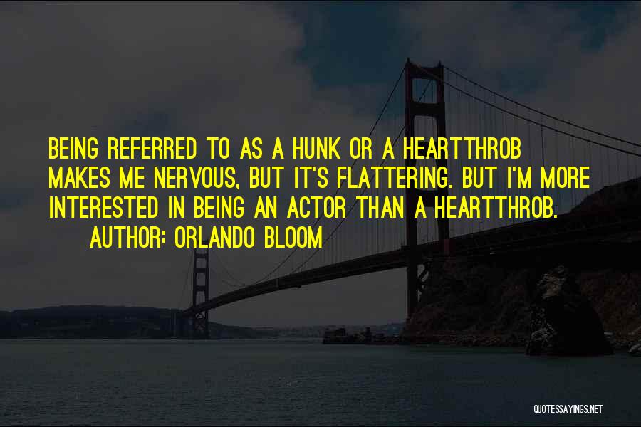 Heartthrob Quotes By Orlando Bloom