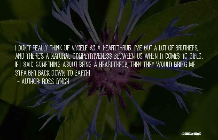 Heartthrob Quotes By Ross Lynch