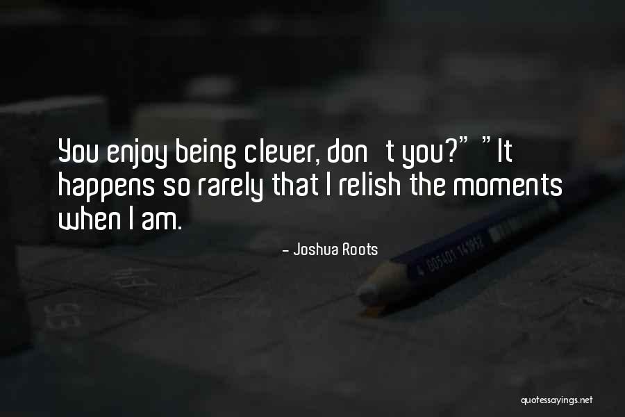 Heartwarming Death Quotes By Joshua Roots Heartwarming Death Quotes By Joshua Roots