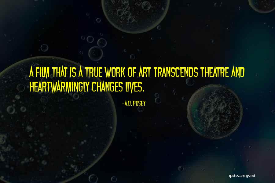 Heartwarming Inspirational Quotes By A.D. Posey Heartwarming Inspirational Quotes By A.D. Posey