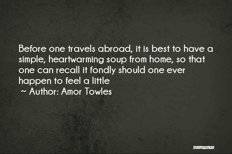 Heartwarming Quotes By Amor Towles