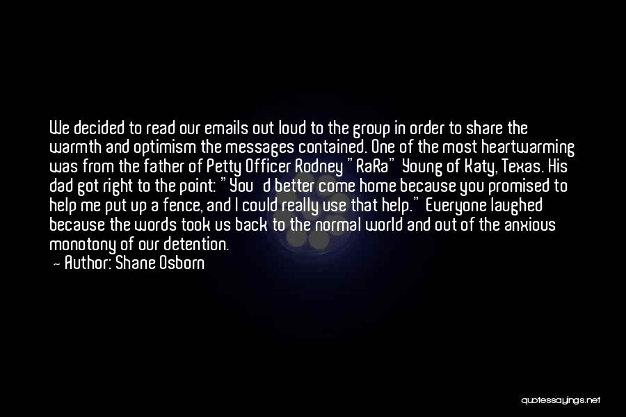Heartwarming Quotes By Shane Osborn