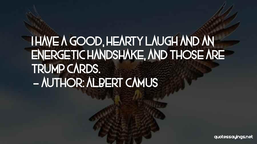 Hearty Laugh Quotes By Albert Camus