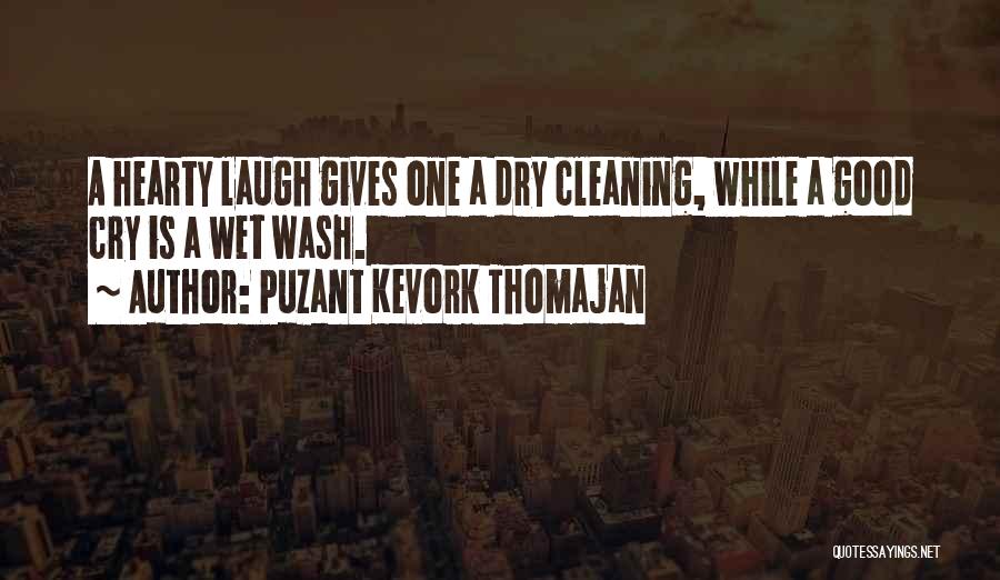 Hearty Laughter Quotes By Puzant Kevork Thomajan