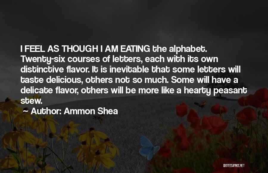 Hearty Quotes By Ammon Shea