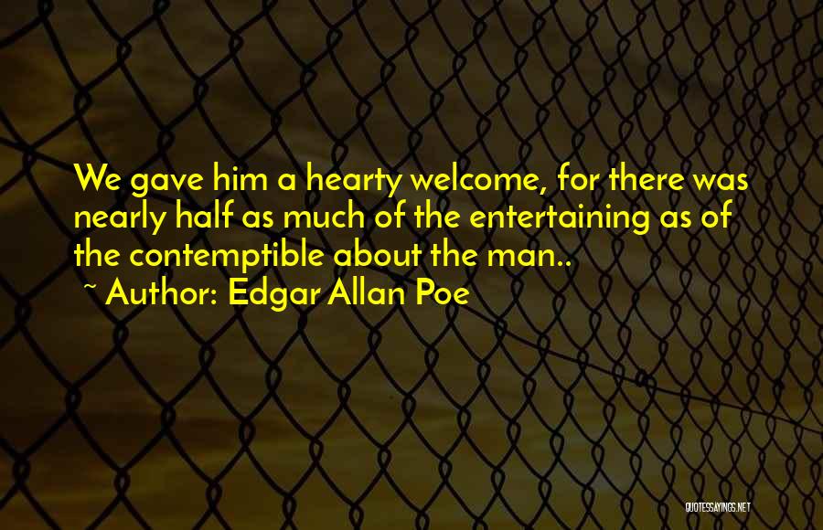 Hearty Quotes By Edgar Allan Poe