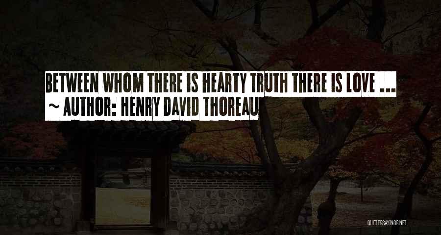 Hearty Quotes By Henry David Thoreau