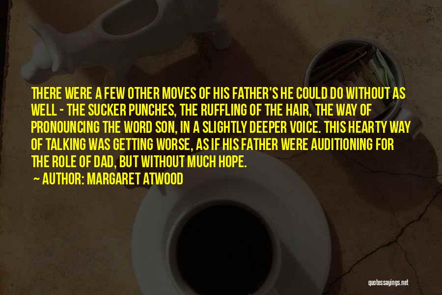 Hearty Quotes By Margaret Atwood