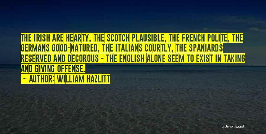 Hearty Quotes By William Hazlitt