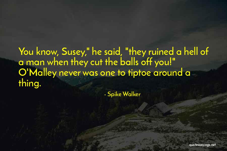 Heaslip Ford Quotes By Spike Walker Heaslip Ford Quotes By Spike Walker